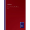 Lives of American Merchants: Vol. II