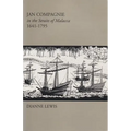 Jan Compagnie in the Straits of Malacca, 1641-1795: Mis Sea#96
