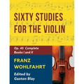 Franz Wohlfahrt - 60 Studies, Op. 45 Complete: Schirmer Library of Classics Volume 2046 (Schirmer's Library of Musical Classics)