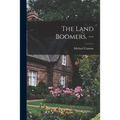 The Land Boomers. --