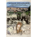 Chumash Renaissance: Indian Casinos, Education, and Cultural Politics in Rural California