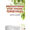 Meditations for Those Grieving