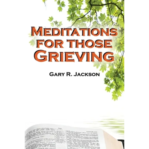 Meditations for Those Grieving