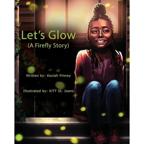 Let's Glow (A Firefly Story)