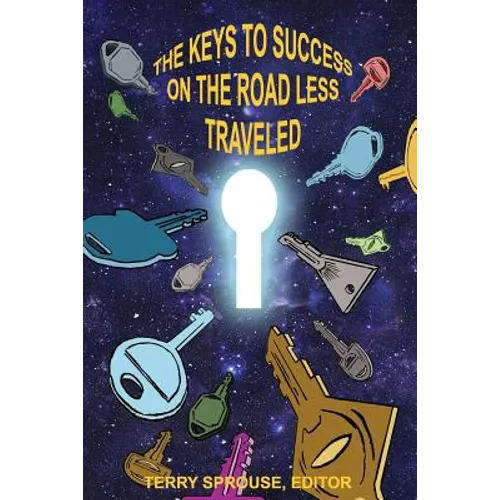 The Keys to Success on the Road Less Traveled,