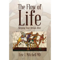 The Flow of Life: Keeping Your Dream Alive