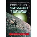 Exploring Space: 1999: An Episode Guide and Complete History of the Mid-1970s Science Fiction Television Series