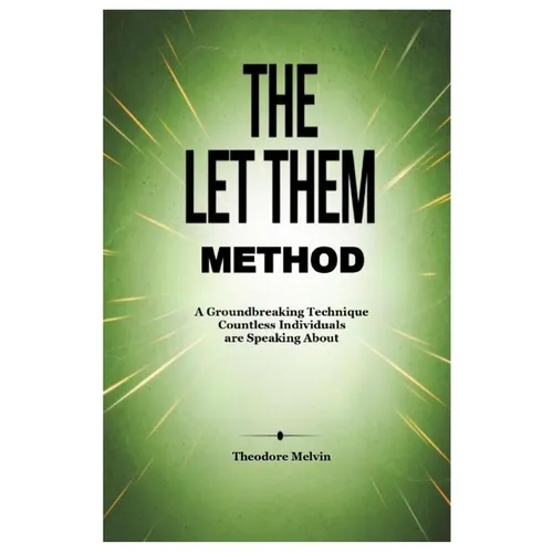 The Let Them Method: A Groundbreaking Technique Countless Individuals are Speaking About