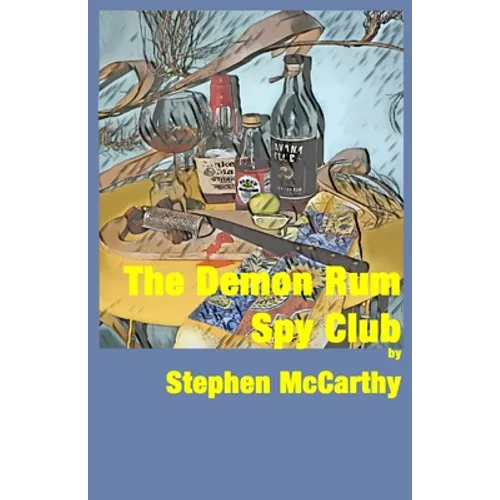 The Demon Rum Spy Club