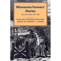 Minnesota Farmers' Diaries: Life on the Frontier, 1845-1863