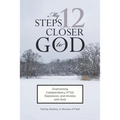 My 12 Steps Closer to God