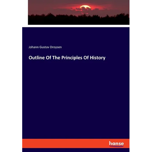 Outline Of The Principles Of History