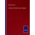 A Guide to the South Coast of England