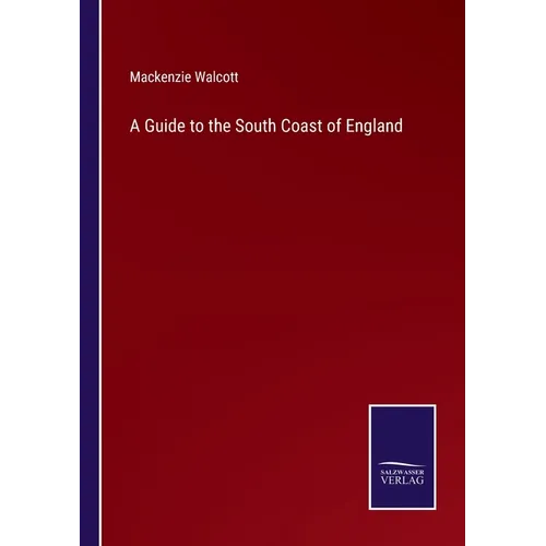 A Guide to the South Coast of England