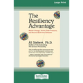 The Resiliency Advantage: Master Change, Thrive Under Pressure, and Bounce Back from Setbacks (16pt Large Print Edition)
