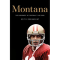 Montana: The Biography of Football's Joe Cool