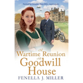 A Wartime Reunion at Goodwill House