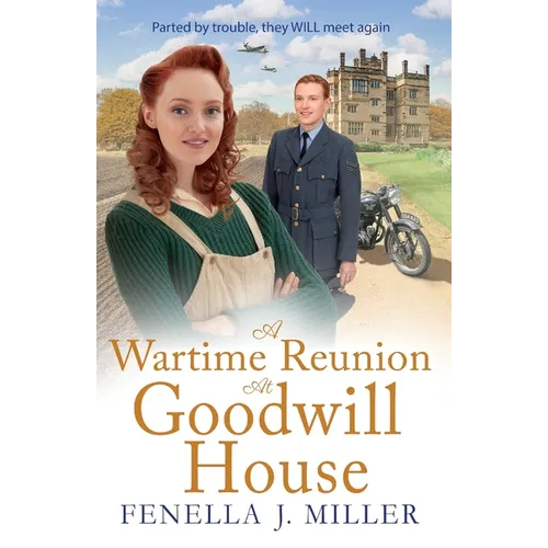 A Wartime Reunion at Goodwill House