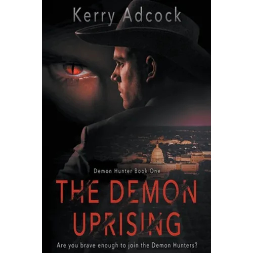 The Demon Uprising: A Christian Thriller