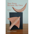 Your Form Became My Own