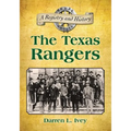 The Texas Rangers: A Registry and History