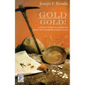 Gold! Gold!: A Beginners Handbook: How to Prospect for Gold