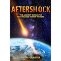 Aftershock: The Ancient Cataclysm That Erased Human History