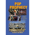 Pop Prophecy: Exposing False Prophecies about the "Rapture," Israel, and the End of the World