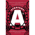 Straight A's: Asian American College Students in Their Own Words