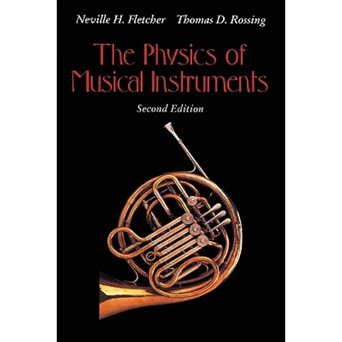 The Physics of Musical Instruments