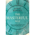 The Masterful Way