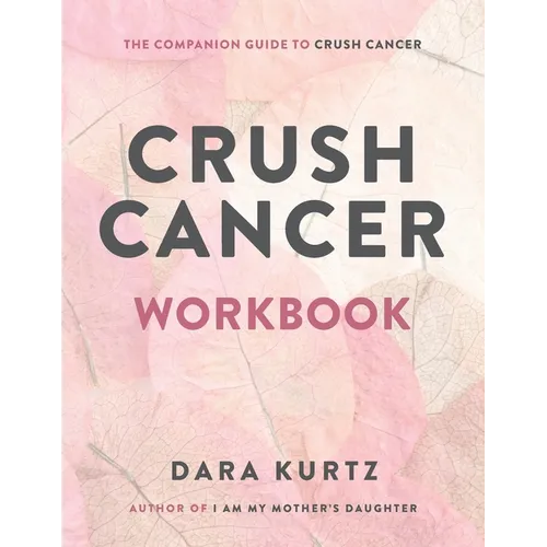 Crush Cancer Workbook