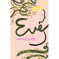 Eve Immaculate