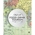 Food and Drink Tourism: Principles and Practice