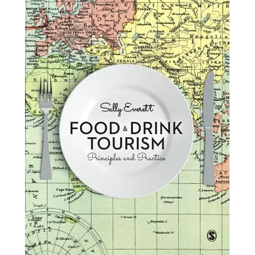 Food and Drink Tourism: Principles and Practice