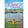 Love's Bloom: A Lilac Lake Book