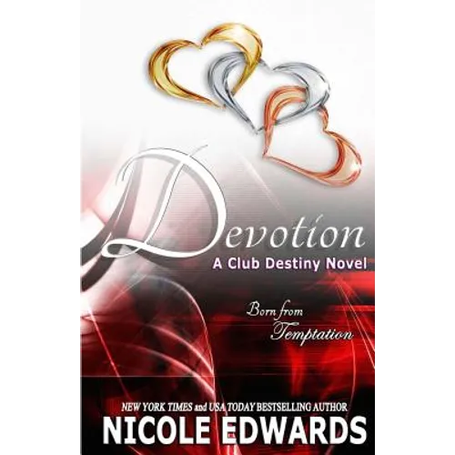 Devotion: A Club Destiny Novel