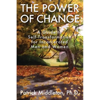 The Power of Change: A Guide to Self-Transformation for Incarcerated Men and Women