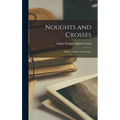 Noughts and Crosses: Stories, Studies, and Sketches