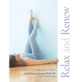 Relax and Renew: Restful Yoga for Stressful Times