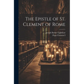 The Epistle of St. Clement of Rome