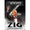 Lessons from My Brother Zig