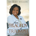 From Tragedy to Triumph: Endless Challenges, Infinite Victories