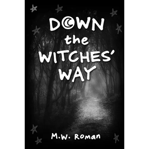 Down The Witches' Way