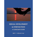 Sexual Development & Dysfunction: A Clinician's Guide to Establishing Sexual Health