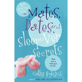 Mates, Dates, and Sleepover Secrets