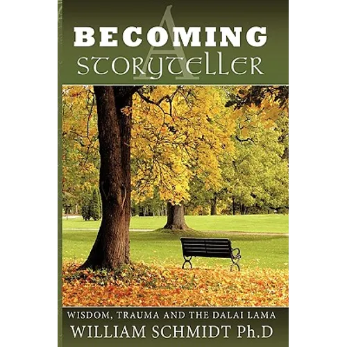 Becoming a Storyteller: Wisdom, Trauma and the Dalai Lama