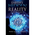 Earth's Hidden Reality: Discover It, Explore It, Embrace It
