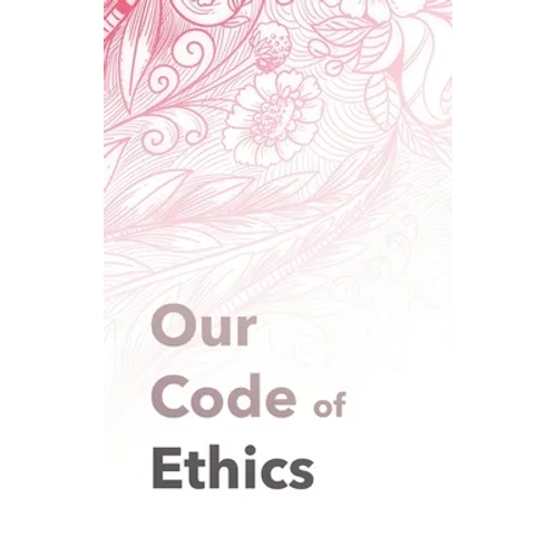 Our Code of Ethics: For Therapists & Coaches