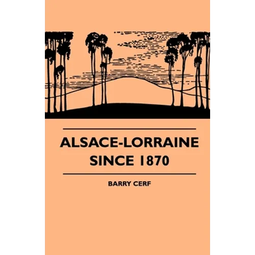 Alsace-Lorraine Since 1870